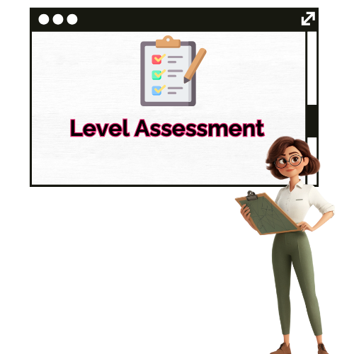 Level Assessment